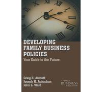 J. Astrachan C. Aronoff J. Ward Developing Family Business Policies (Tascabile)