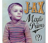 J-Ax – Meglio Prima (?) – Sony