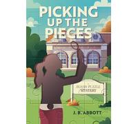 J.B. Abbott Picking Up the Pieces (Copertina rigida)