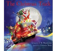 J B Blankenship The Christmas Truck (Copertina rigida)