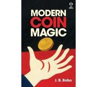 J B Bobo Modern Coin Magic (Hey Presto Magic Book) (Tascabile)