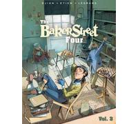 J.B. Djian Olivier Legrand The Baker Street Four, Vol. 3 (Tascabile)