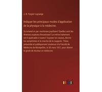 J -B Fargier-La Indiquer les principaux modes d'application d (Copertina rigida)