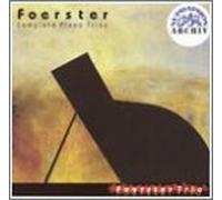 J.B. Foerster - Complete Piano Trios