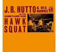 J. B. Hutto - Hawk Squat
