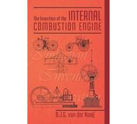 J B J G Van Der Kooi The Invention of the Internal Combustion Engin (Tascabile)