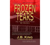J B King Sandra Miller Linhart Frozen Tears (Copertina rigida)