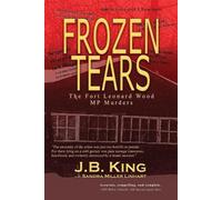 J B King Sandra Miller Linhart Frozen Tears (Tascabile)