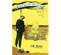 J B King The Tilley Treasure (Tascabile)