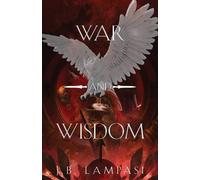 J B Lampasi War and Wisdom (Tascabile)