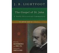 J. B. Lightfoot Ben Witherington The Gospel of St. John - A (Copertina rigida)