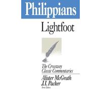 J. B. Lightfoot Philippians (Tascabile) Crossway Classic Commentaries
