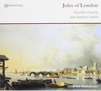 J.B. Loeillet - John of London-Chamber Music O