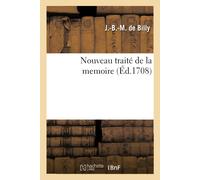 J -B -M de Billy Nouveau Traité de la Mémoire (Tascabile)