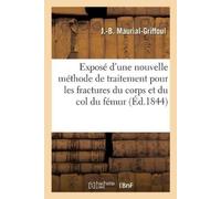 J -B Maurial-Gr Exposé d'une nouvelle méthode de traitement pour les (Tascabile)