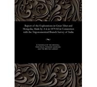 J B N Hennessey Report of the Explorations in Great Tibet and Mongol (Tascabile)