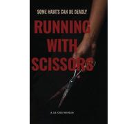 J B Ogg Running With Scissors (Copertina rigida)