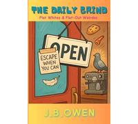 J.B.Owen The Daily Grind (Tascabile) Daily Grind