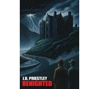 J B Priestley Benighted (Tascabile)