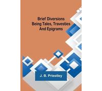J B Priestley Brief Diversions (Tascabile)