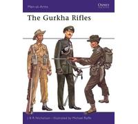 J.B.R. Nicholson The Gurkha Rifles (Tascabile) Men-at-Arms