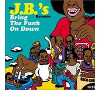 J.B.'s - Bring the Funk on Down