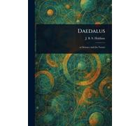 J B S (John Burdon Sander Haldane Daedalus (Tascabile)