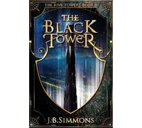 J B Simmons The Black Tower (Tascabile) Five Towers
