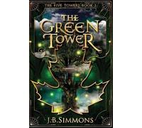 J B Simmons The Green Tower (Tascabile) Five Towers