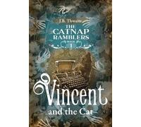 J B Thwaite Vincent and the Cat (Tascabile) Catnap Ramblers