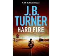 J. B. Turner Hard Fire (Tascabile) Jon Reznick Thriller