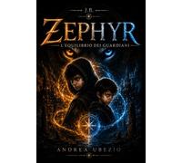 J.B. Zephyr: L'Equilibrio dei Guardiani: 2