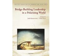 J. Barentsen Bridge-Building Leadership in a Polarizing World (Tascabile)