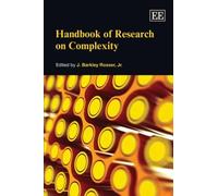 J. Barkley Rosser Jr. Handbook of Research on Complexity (Copertina rigida)