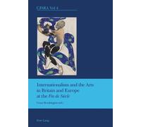 J. Barrie Bulle Internationalism and the Arts in Britain and Europe (Tascabile)