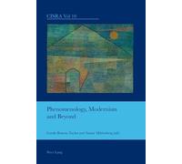 J. Barrie Bullen Phenomenology, Modernism and Beyond (Tascabile)