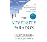 J Barry Griswell Bob Jennings The Adversity Paradox (Tascabile)