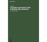 J Barth Studien Zur Kritik Und Exegese Des Qorans (Copertina rigida)