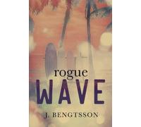 J Bengtsson Rogue Wave (Tascabile)