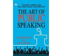J Berg Esenwein The Art of Public Speaking (Tascabile)