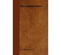J. Bohun Lynch The Complete Boxer (Tascabile)