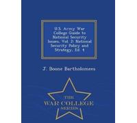 J Boone Barthol U.S. Army War College Guide to National Security Iss (Tascabile)
