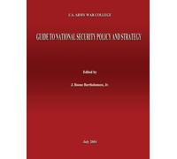 J Boone Barthol U.S. Army War College Guide to National Security Pol (Tascabile)