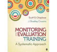 J. Bradley Cousins Scott G. Chaplo Monitoring and Evaluation Traini (Tascabile)