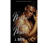 J Bree Make My Move (Tascabile) Hannaford Prep