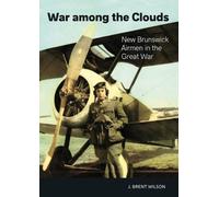 J. Brent Wilson War among the Clouds (Tascabile) NB Military Heritage Series