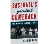 J. Brian Ross Baseball's Greatest Comeback (Copertina rigida)