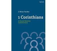 J. Brian Tucker 1 Corinthians: A Social Identity Commentary (Copertina rigida)