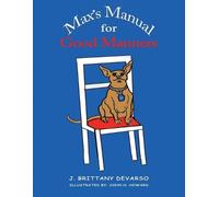 J Brittany Devarso Max's Manual for Good Manners (Tascabile)