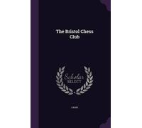 J Burt The Bristol Chess Club (Copertina rigida)